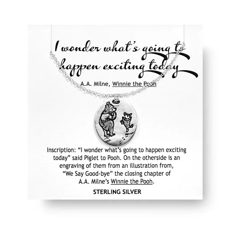 I Wonder What’s Going To Happen Exciting Today - A.A. Milne’s From Winnie The Pooh Necklace